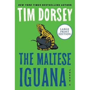 The Maltese Iguana -- Tim Dorsey